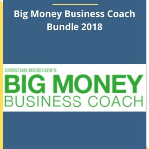 Christian Mickelsen - Big Money Business Coach Bundle