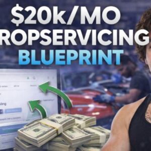 Eric Velch – 20k/mo Dropservicing Blueprint (August 2026)